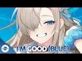 Download Lagu Nightcore - I'm Good (Blue) (Lyrics)