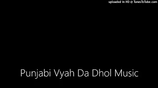 punjabi vyah da dhol music