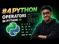 Python Tutorial Operators in Python Arithmetic Comparison Logical Beginner to Pro