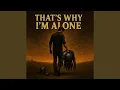 That's Why I Walk Alone