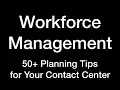 Workforce Management 50 Tips to Remember When You Create Your Workforce Plan