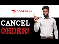 How To Cancel Your DoorDash Order Properly 2025