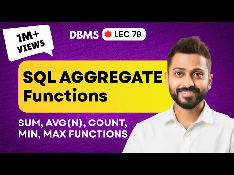 Lec-79: SQL Aggregate Functions - SUM, AVG(n), COUNT, MIN, MAX Functions | DBMS - YouTube thumbnail