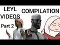 Lagu Leyl Videos Compilation 2