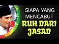 Lagu KH. MUKHLASON ROSYID🔴SIAPA YANG MENCABUT RUH DARI JASAD