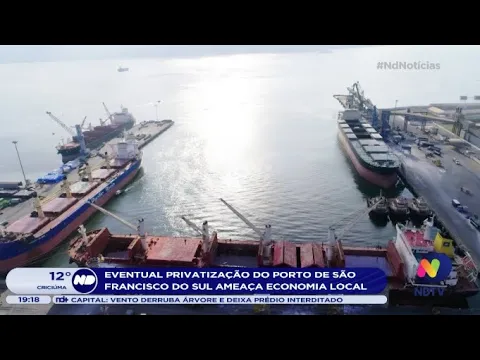 Eventual privatização do Porto de São Francisco do Sul ameaça economia local