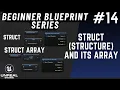 Struct Structure and Struct Array - Unreal Engine 5 Blueprint Beginner Series P