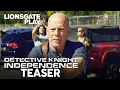 Download Lagu Detective Knight: Independence | Official Teaser | Bruce Willis | Jack Kilmer @lionsgateplay