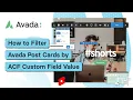How to Filter Avada Post Cards by ACF Custom Field Value