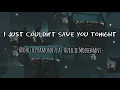 I Just Couldn’t Save You Tonigh - Ardhito Pramono feat Aurelie Moeremans (Lyrics)