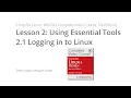 Logging in to Linux - Using Essential Tools in Linux CompTIA Linux XK0 004 Course
