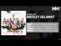 Lagu Mawlaya - Medley Selawat