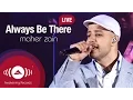 Download Lagu Maher Zain - Always Be There | Awakening Live At The London Apollo