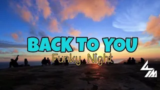 Download Back To You ( Aldy Axello Remix ) FUNKY NIGHT 2020 MP3