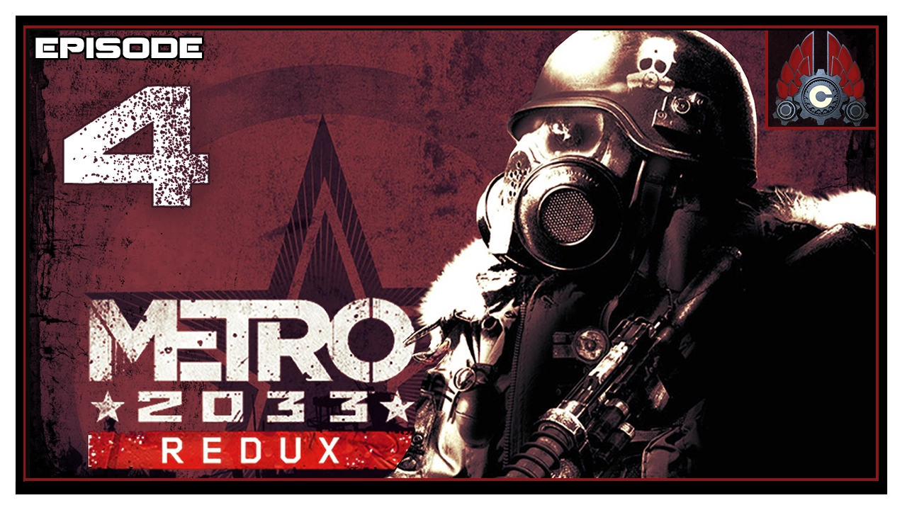 Let's Play Metro 2033 Redux (Ranger/Hardcore) With CohhCarnage - Episode 4