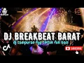 Download Lagu DJ TIKTOK TERBARU 2025 JEDAG JEDUG 🎵|| DJ BREAKBEAT BARAT TERBARU 🎵|| DJ CAMPURAN VIRAL TIKTOK