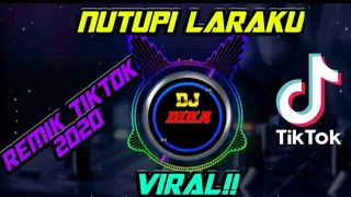 Download #djdika#nutupilaraku                  DJ NUTUPI LARAKU/VIRAL2020 MP3