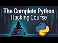 The Complete Python Hacking Course Beginner to Advanced