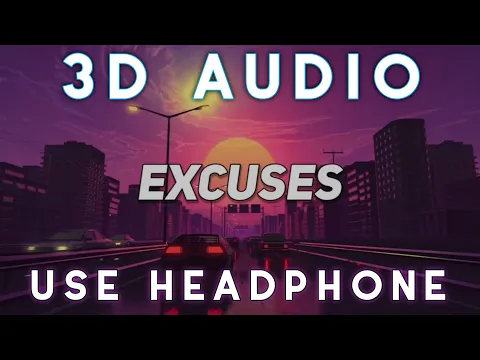 Download MP3 Excuses: (3D AUDIO) AP Dhillon   Gurinder Gill   Intense   Banger SZN