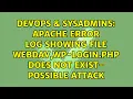 Apache Error log showing File webdav wp-login php does not exist - Possible Attack