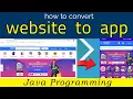 Convert any website into android app within 30 minutes