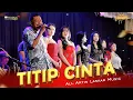 Download Lagu TITIP CINTA - ALL ARTIS Feat Pak Lurah Sun - LASKAR MUSIC Live Kediri - Jawa Timur