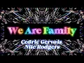 Download Lagu Cedric Gervais · Nile Rodgers - We Are Family