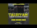 Download Lagu Labaik Allahumma Labbaik | 1 Hour | Talbiyah | Ultimate Zikr Series