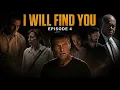 I Will Find You Episode 4 Recap