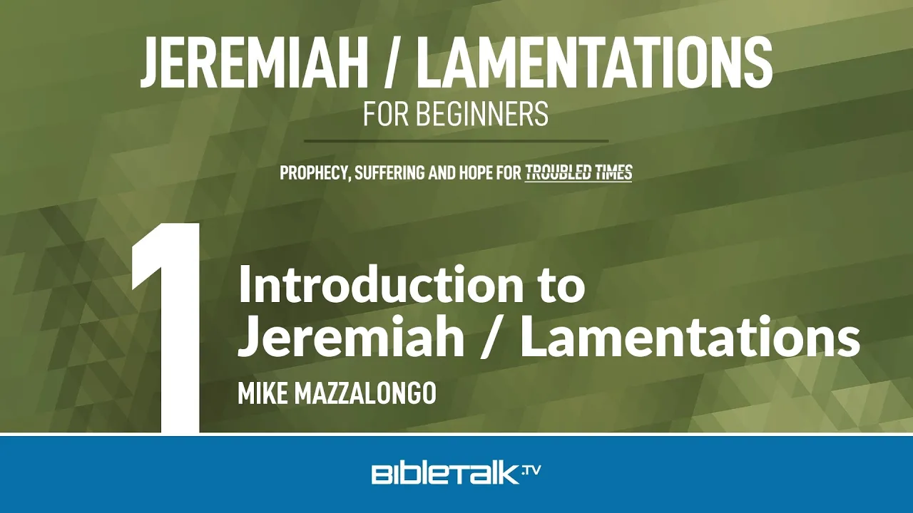 Introduction to Jeremiah / Lamentations