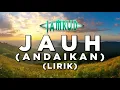 Download Lagu Jamrud - Jauh (Andaikan) (Lirik)