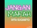 Download Lagu Jangan Marah - RITA SUGIARTO ( lagu dangdut jadul )