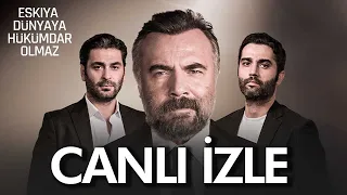 Eşkiya Dünyaya Hükümdar Olmaz canlı yayın