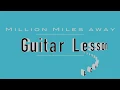 Lagu Million Miles Away Lesson