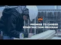 Promise to Career Construction Program