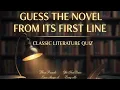 26 Iconic Opening Lines in Literature How Many Do You Recognize Part