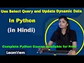 How to Use Select Query Update Dynamic Data in Python Tutorial in Hindi LearnVern