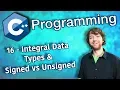 C Programming Tutorial 16 - Integral Data Types and Signed vs Unsigned