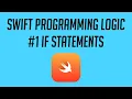 Swift Programming Logic If Statements