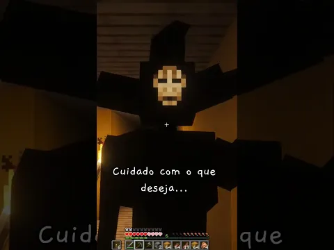 Cuidado com o que deseja no Minecraft