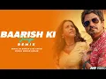 Lagu Baarish Ki Jaaye | Remix | B Praak | Nawazuddin Siddiqui \u0026 Sunanda Sharma | DJ Ravish \u0026 DJ Chico