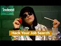 6 Ways to Hack Your Job Search Using Indeed Indeed Help