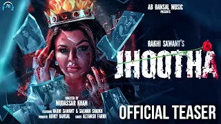 Jhootha | Teaser | Rakhi Sawant | Salman Shaikh | Altamash Faridi | Asif Faridi | Mudassar Khan