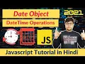 JavaScript Date and Time How to perform operations with Date and Time in JavaScript