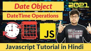 JavaScript Date and Time How to perform operations with Date and Time in JavaScript