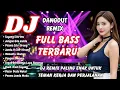 Download Lagu DJ DANGDUT REMIX FULL BASS 🎶 Kumpulan Lagu Viral TikTok Terbaru 2025 | DJ X PRO MP3