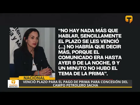 Venció plazo para el pago de prima para concesión del campo petrolero Sacha