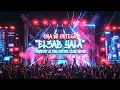 El3ab Yalla - Oka Wi Ortega Christaf & Dim Xatzis Club Remix