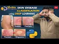 Skin Disease Classification using Deep Learning Python Projects for Resume