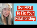 How To Use MBTI To Fix Your Relationship